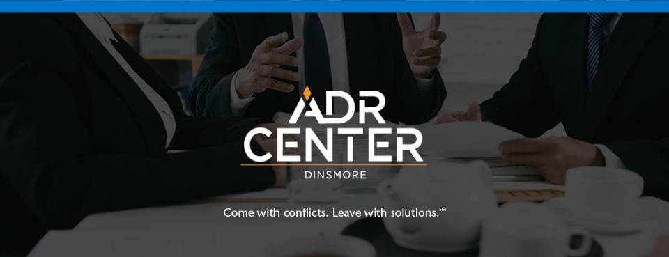 The ADR Center at Dinsmore