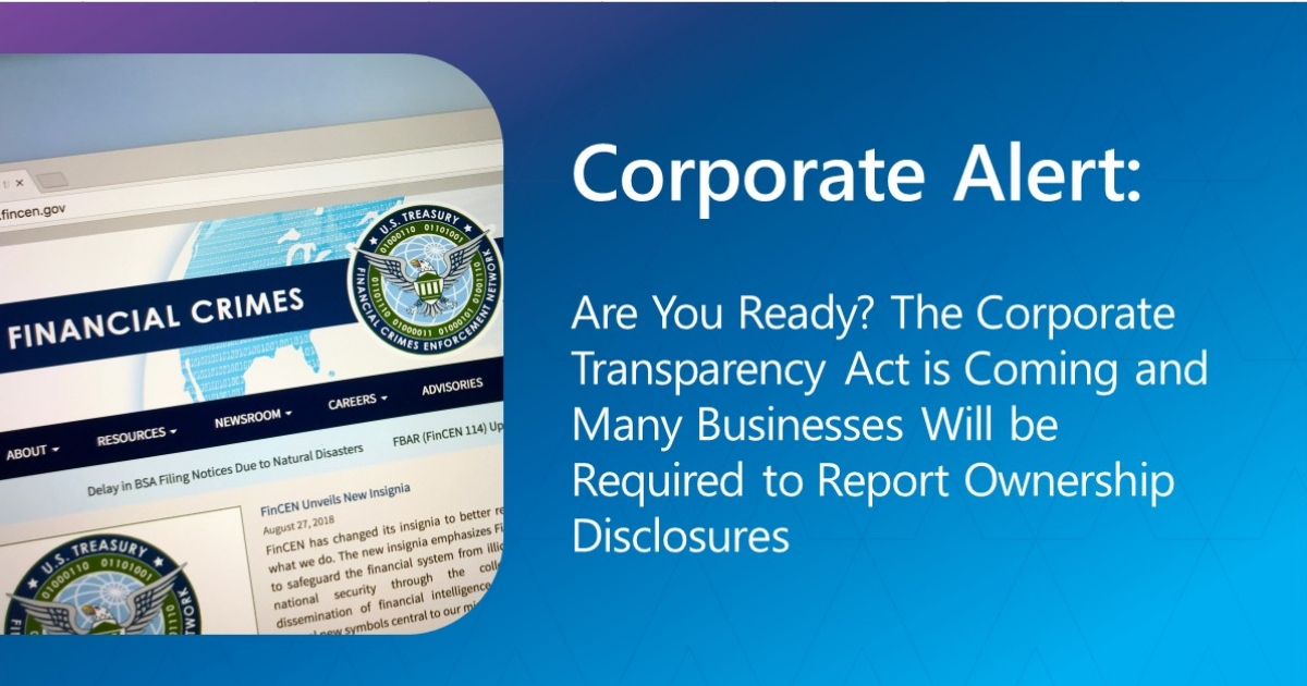 Are You Ready? The Corporate Transparency Act Is Coming And Many ...