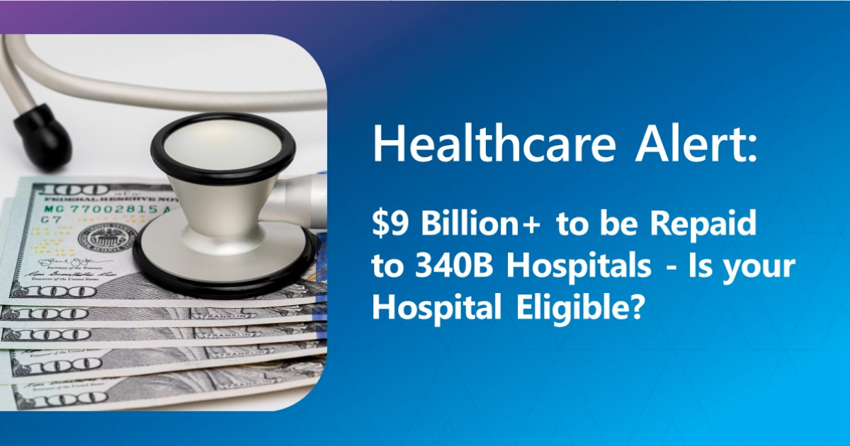 $9 Billion (and Possibly More) To Be Repaid To 340B Hospitals -- Is ...