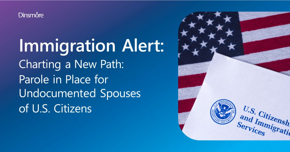 Charting a New Path Parole in Place for Undocumented Spouses of U.S